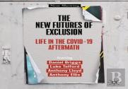 The New Futures Of Exclusion