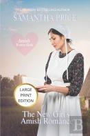 The New Girl'S Amish Romance (Large Print Paperback)