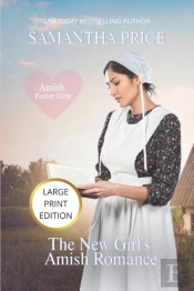 The New Girl'S Amish Romance (Large Print Paperback)