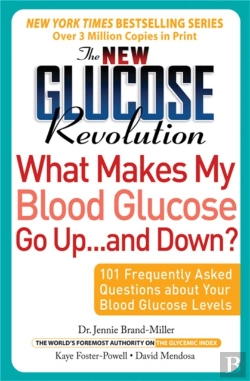Bertrand.pt - The New Glucose Revolution What Makes My Blood Glucose Go Up . . . And Down?