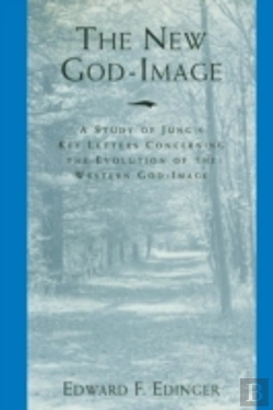 Bertrand.pt - The New God-Image: A Study Of Jung'S Key Letters Concerning The Evolution Of The Western God-Image (Paperback)