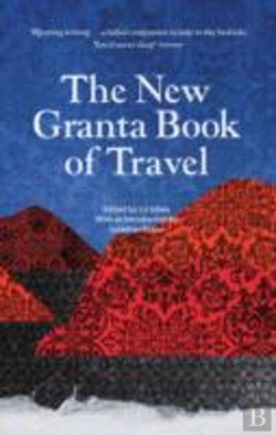 Bertrand.pt - The New Granta Book Of Travel