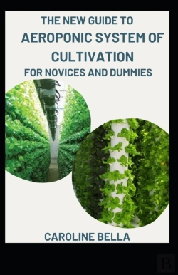 Bertrand.pt - The New Guide To Aeroponic System Cultivation For Novices And Dummies
