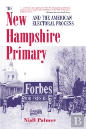 The New Hampshire Primary And The American Electoral Process
