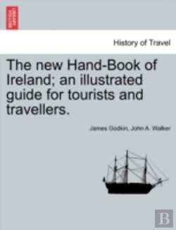 Bertrand.pt - The New Hand-Book Of Ireland; An Illustr