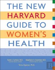 The New Harvard Guide To Womenâ€™S Health