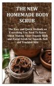 The New Homemade Body Scrub