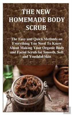 Bertrand.pt - The New Homemade Body Scrub