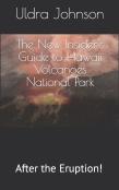 The New Insider'S Guide To Hawaii Volcanoes National Park