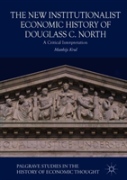 The New Institutionalist Economic History Of Douglass C. North