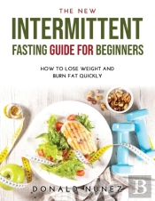 The New Intermittent Fasting Guide For Beginners