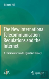 The New International Telecommunication Regulations And The Internet