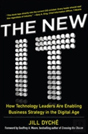 The New It: How Technology Leaders Are Enabling Business Strategy In The Digital Age