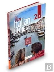 The New Italian Project 2a (Studentâ€™S Book + Workbook + Interactive Exercises + Video + Audio)