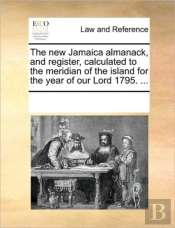 The New Jamaica Almanack, And Register,