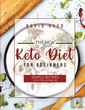 The New Keto Diet For Beginners: Simple