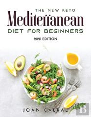 The New Keto Mediterranean Diet For Beginners