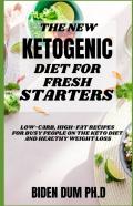 The New Ketogenic Diet For Fresh Starters