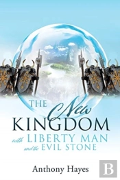 The New Kingdom: With Liberty Man And Th