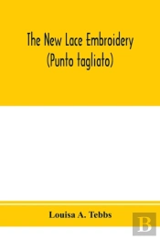 The New Lace Embroidery  Punto Tagliato