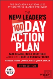 The New Leader'S 100-Day Action Plan