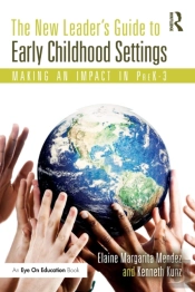 The New Leader'S Guide To Early Childhood Settings