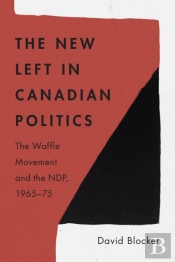 The New Left In Canadian Politics