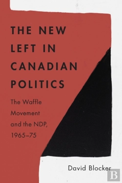 Bertrand.pt - The New Left In Canadian Politics