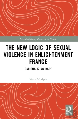 Bertrand.pt - The New Logic Of Sexual Violence In Enlightenment France