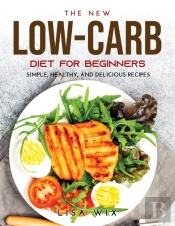 The New Low-Carb Diet For Beginners