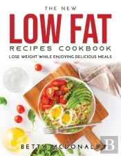 The New Low Fat Recipes Cookbook