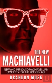 The New Machiavelli