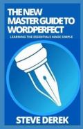 The New Master Guide To Wordperfect