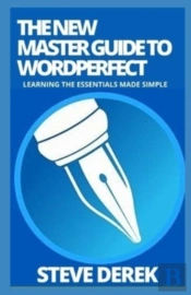 The New Master Guide To Wordperfect