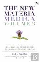 The New Materia Medica: Volume Iii