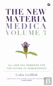 The New Materia Medica: Volume Iii