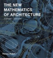 The New Mathematics Of Architecture