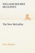 The New Mcguffey First Reader