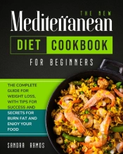 The New Mediterranean Diet Cookbook For Beginners