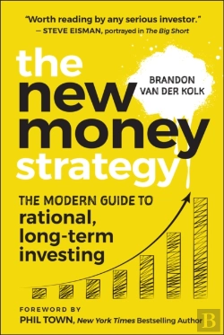 Bertrand.pt - The New Money Strategy: The Modern Guide To Rational, Long-Term Investing, Australian Edition