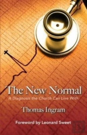 The New Normal: A Diagnosis The Church C