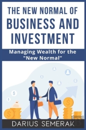 The New Normal Of Business And Investment