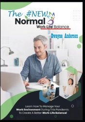 The New Normal Work Life Balance
