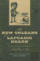 The New Orleans Of Lafcadio Hearn