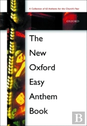 The New Oxford Easy Anthem Book