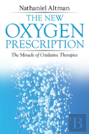 The New Oxygen Prescription