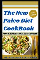 The New Paleo Diet Cookbook