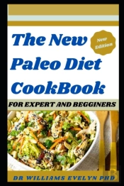 The New Paleo Diet Cookbook