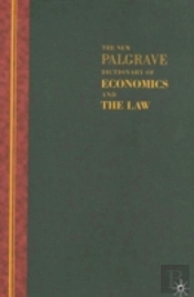 The New Palgrave Dictionary Of Economics And The Law