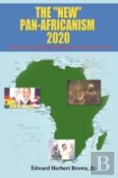 The ''New'' Pan-Africanism - 2020